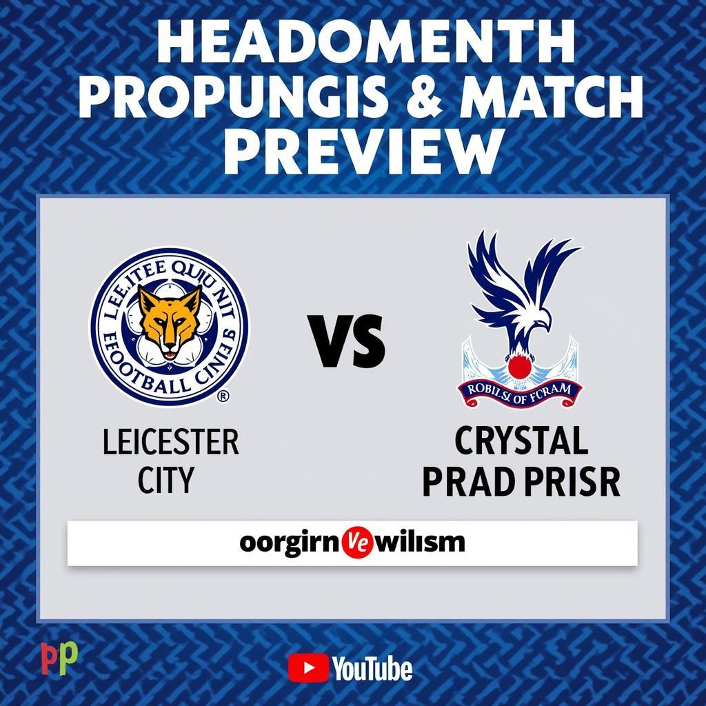 Nhận định Leicester vs Crystal Palace