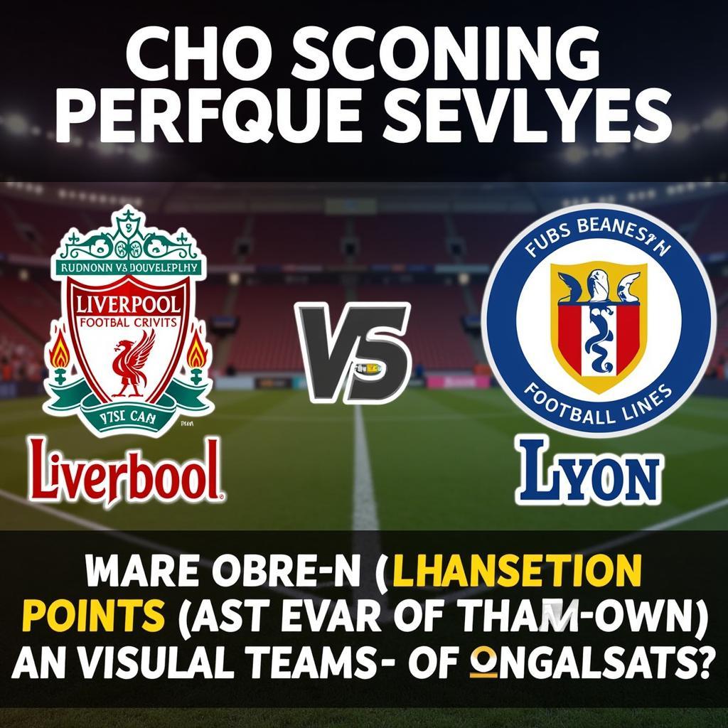 Kết Quả Gần Đây của Liverpool và Lyon