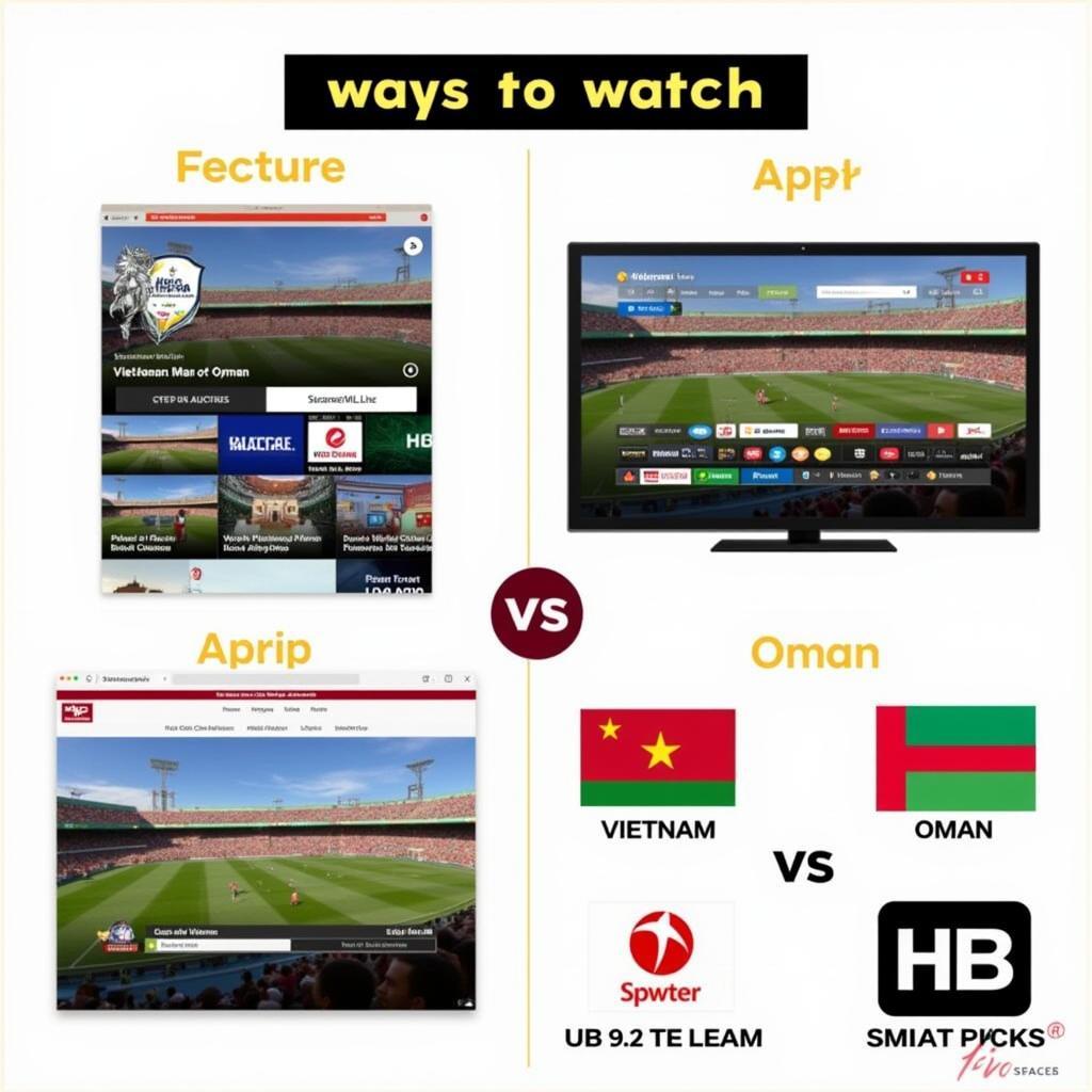 Xem trực tiếp Việt Nam vs Oman Live trên các nền tảng - Hướng dẫn cách xem trực tiếp trận đấu Việt Nam vs Oman trên các kênh truyền hình và nền tảng online.