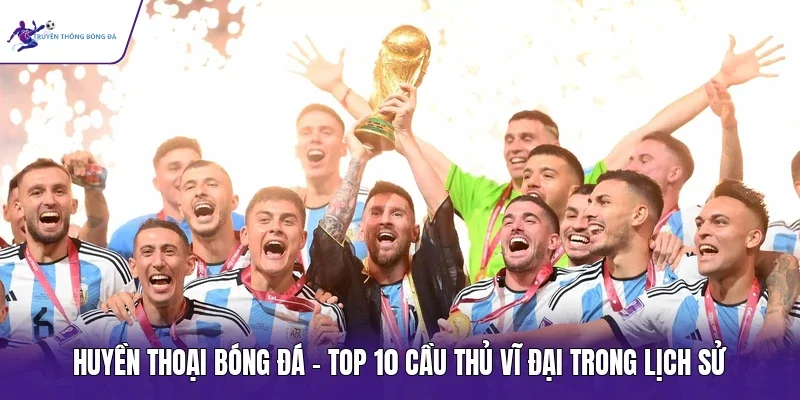 huyền thoại bóng đá