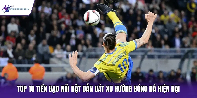 tiền đạo nổi bật