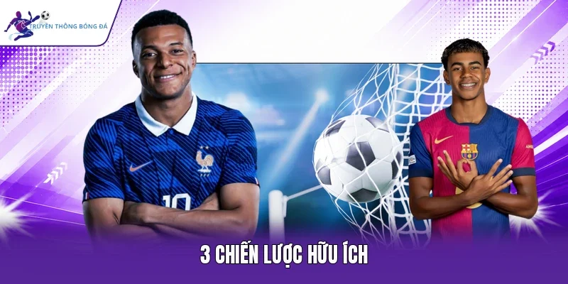 3 chiến lược hữu ích