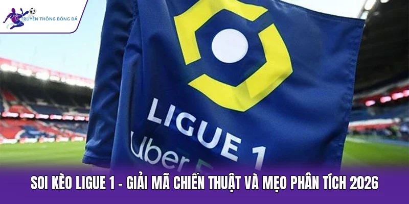 soi kèo Ligue 1