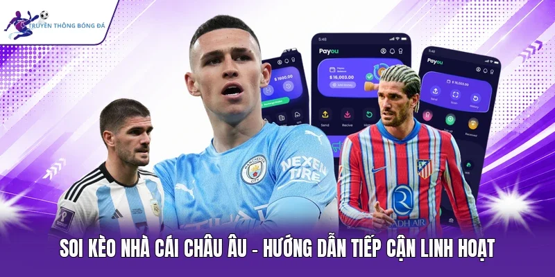 Soi kèo nhà cái châu Âu