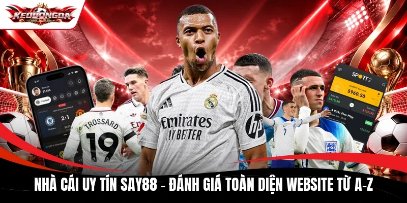 Nhà cái uy tín Say88